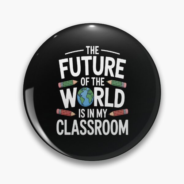 Item preview, The Future Of The World Is In My Classroom Teacher designed and sold by brinbotty.