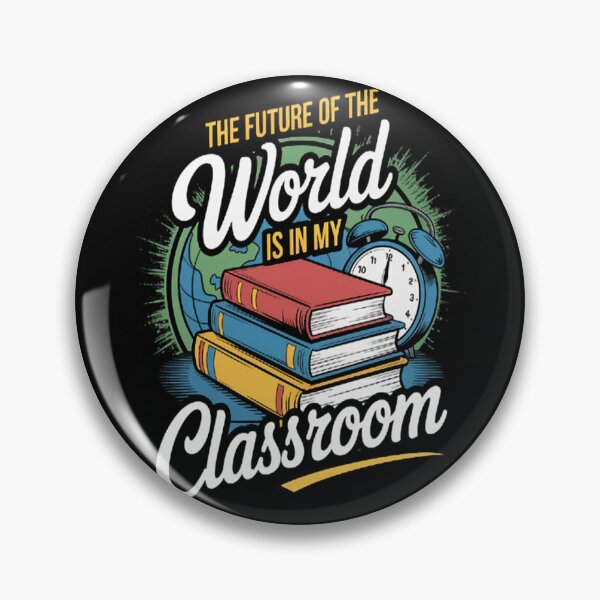 Item preview, The Future Of The World Is In My Classroom Teachers designed and sold by brinbotty.