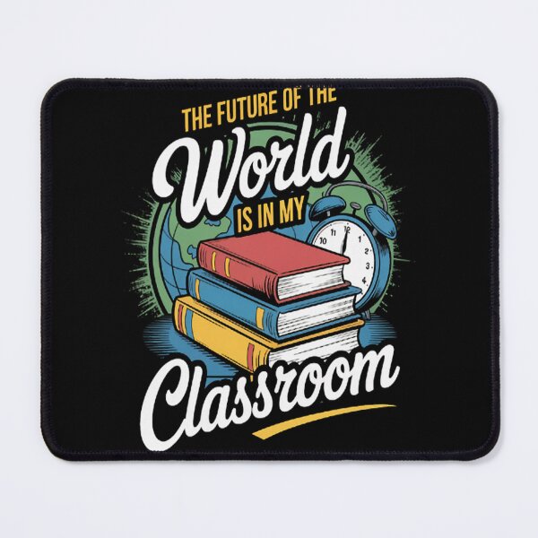 Item preview, The Future Of The World Is In My Classroom Teachers designed and sold by brinbotty.