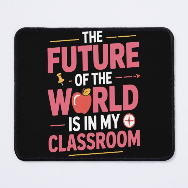 Item preview, The Future Of The World Is In My Classroom designed and sold by brinbotty.