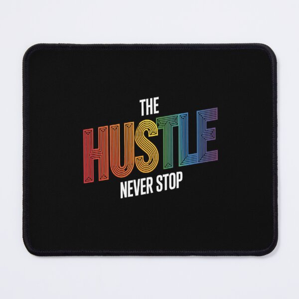Item preview, The Hustle Never Stop Keep Moving designed and sold by brinbotty.