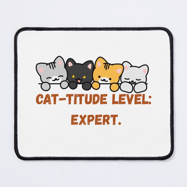 Item preview, Cat-titude Level: Expert | Funny Sarcastic Cat Quote Design designed and sold by NCODesigns.