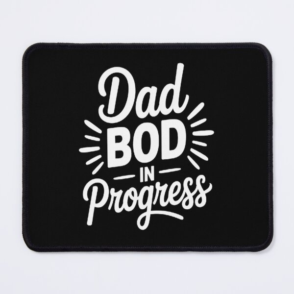 Item preview, The Journey Dad Bod In Progress designed and sold by brinbotty.