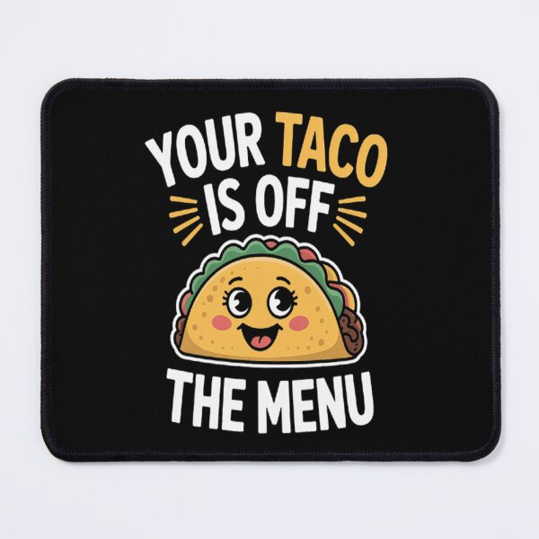 Item preview, Taco Off Menu Happily Married designed and sold by gandebro.