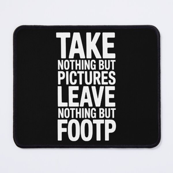 Item preview, Take Nothing But Pictures Leave Nothing designed and sold by gandebro.