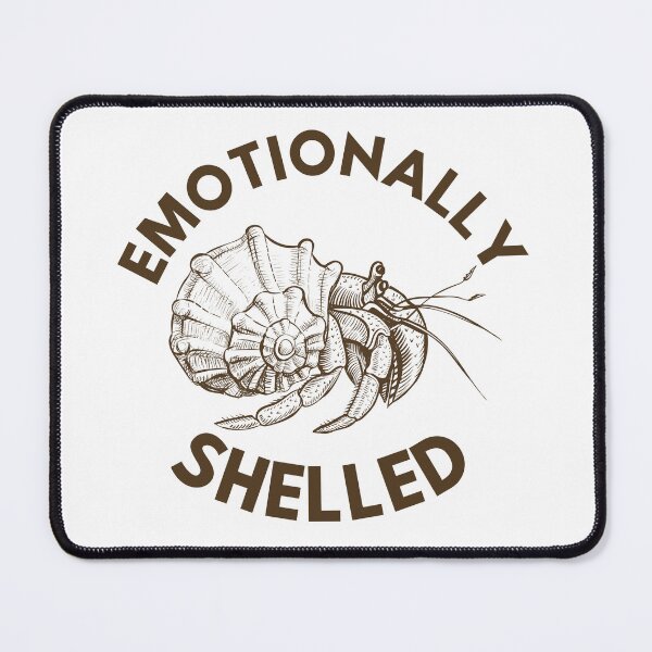 Item preview, Funny Ocean lover Emotionally Shelled – Emotional Humor Hermit Crab Graphic for Sarcasm Lovers designed and sold by biomood.
