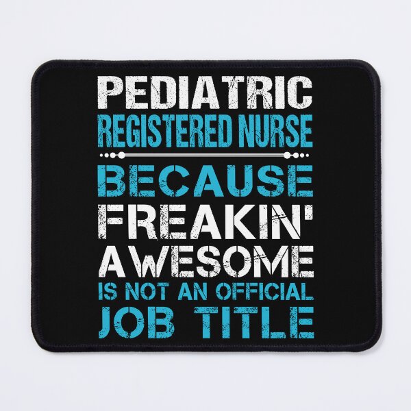 Item preview, Pediatric Registered Nurse designed and sold by aqnkkalw83.