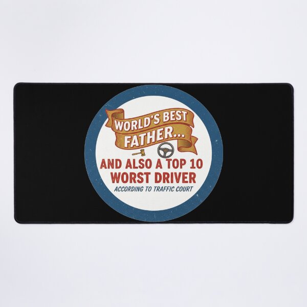 Item preview, World's Best Father... And Also A Top 10 Worst Driver According To Traffic Court Funny Gift designed and sold by Owcomm.