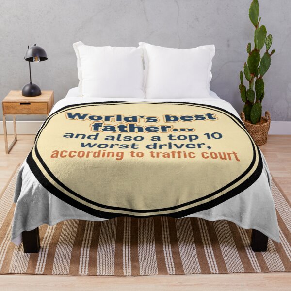 Item preview, World's Best Father... and also a Top 10 Worst Driver, According to Traffic Court designed and sold by Owcomm.