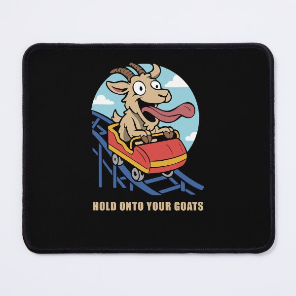 Item preview, Hilarious Goat Hold Onto Your Goats Rollercoaster Animal designed and sold by ChunkByChunk.
