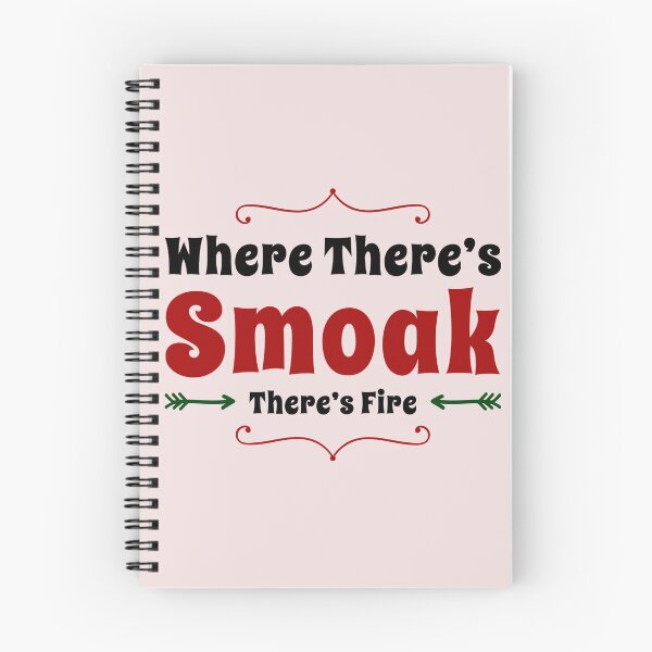 Item preview, Where There's Smoak There's Fire designed and sold by aussieforgood.