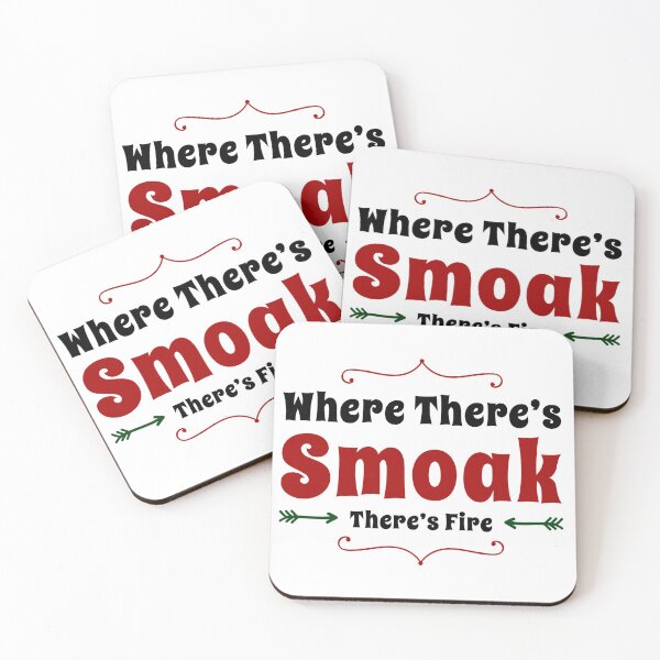 Item preview, Where There's Smoak There's Fire designed and sold by aussieforgood.