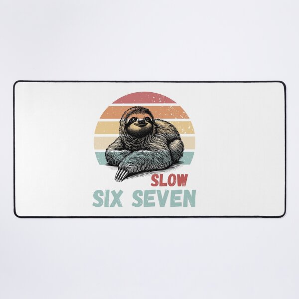 Item preview, Slow Six Seven Sloth Meme Design designed and sold by CleanDecor.