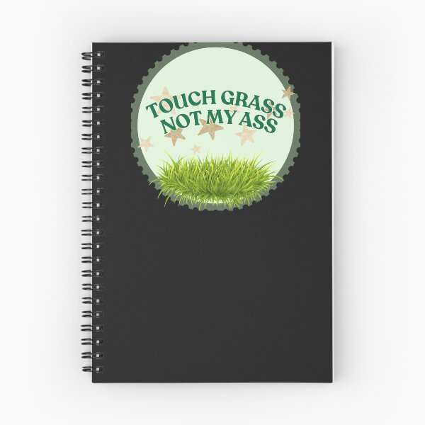 Item preview, Touch Grass NOT My Ass designed and sold by Sarah Haggerty's Creations.