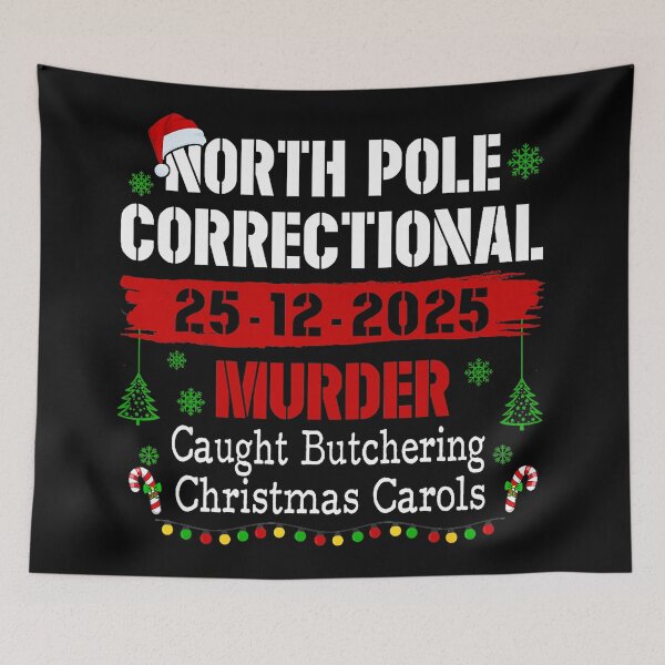 Item preview, North Pole Correctional Murder Caught Butchering Christmas  designed and sold by WayTBeenkenArt.