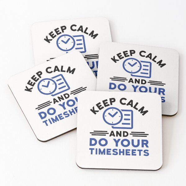Item preview, Keep Calm and Do Your Timesheets designed and sold by jaygo.