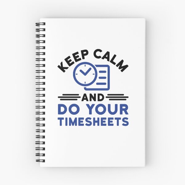 Item preview, Keep Calm and Do Your Timesheets designed and sold by jaygo.