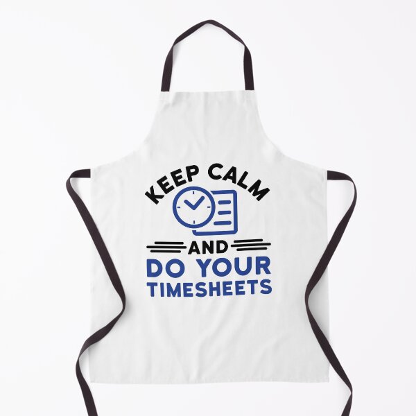Item preview, Keep Calm and Do Your Timesheets designed and sold by jaygo.