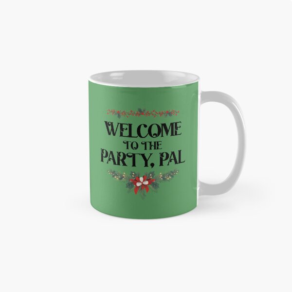 Item preview, Welcome to the party, pal designed and sold by RebelHeroUK.