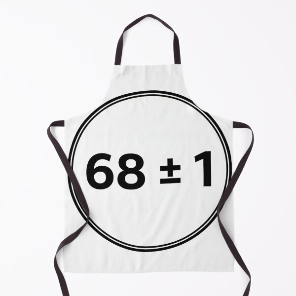 Item preview, 68 Plus or Minus 1 Funniest Number = 69 or 67 designed and sold by Owcomm.