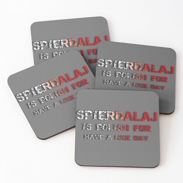 Item preview, SPIERDALAJ IS POLISH FOR HAVE A NICE DAY T-Shirt designed and sold by MadeByParty.