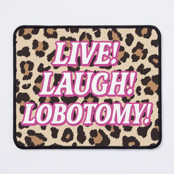 Item preview, Live Laugh Lobotomy : Dark Humour Leopard Print Typography Art designed and sold by Alphabetpeoplestudio.