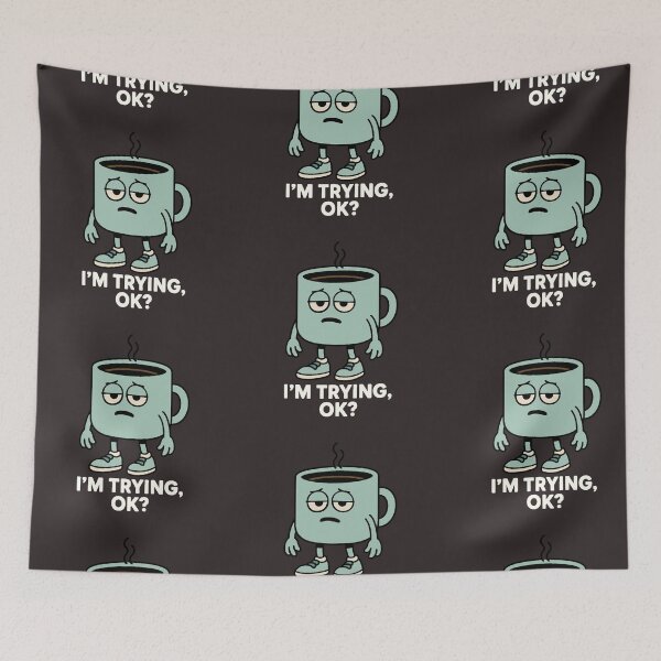 Item preview, I’m Trying OK Coffee Mug | Funny Tired Coffee Cartoon (white text)  designed and sold by Moodzu.