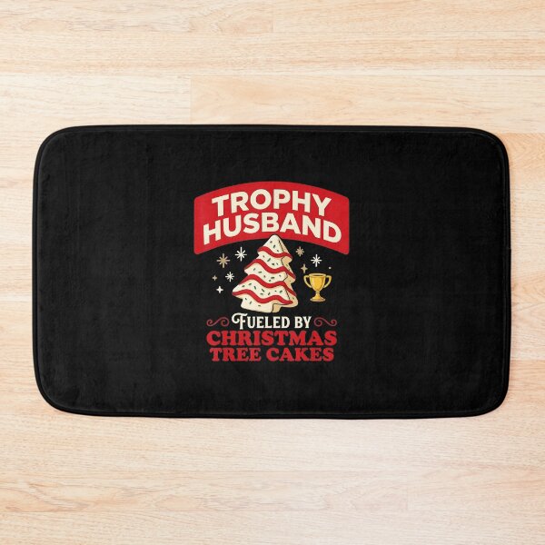 Item preview, Trophy Husband Fueled By Christmas Tree Cakes Funny Xmas  designed and sold by JEFDodsonArt.