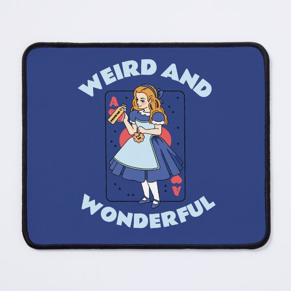 Item preview, WEIRD AND WONDERFUL - ALICE IN WONDERLAND designed and sold by JusTiceT-shirts.
