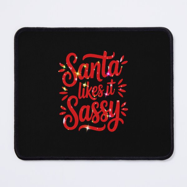 Item preview, Santa Likes It Sassy Christmas designed and sold by creativerooney.