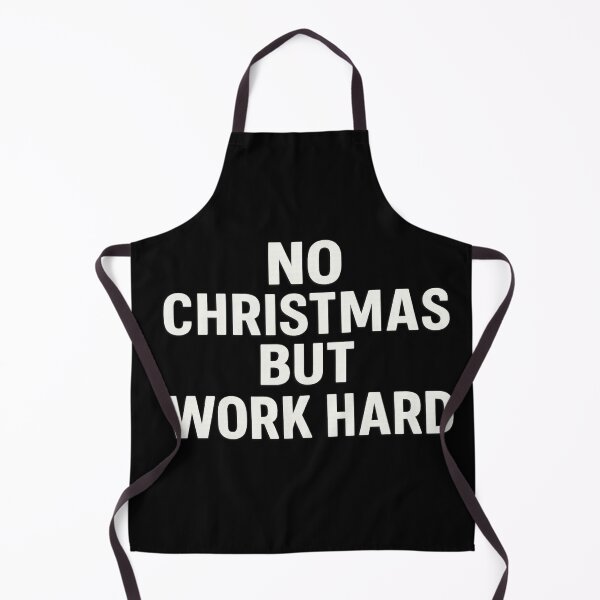 Item preview, NO CHRISTMAS BUT WORK HARD – Hustle Mindset Bold Typography Design designed and sold by Amazing-Shop5T.