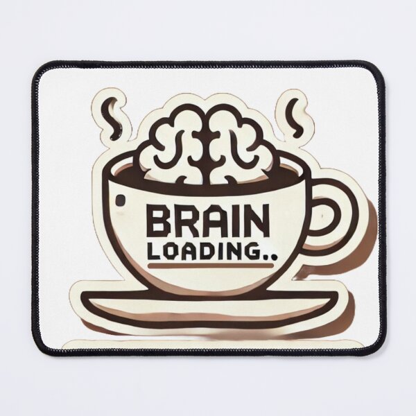 Item preview, Brain Loading Please Wait – Funny Coffee Humor Design | Cute Mental Health & Productivity Quote designed and sold by zevorgue.