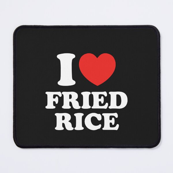 Item preview, I Love Fried Rice designed and sold by shitpostee.