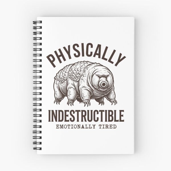 Item preview, Physically Indestructible Emotionally Tired Tardigrade designed and sold by Mason-Pride.