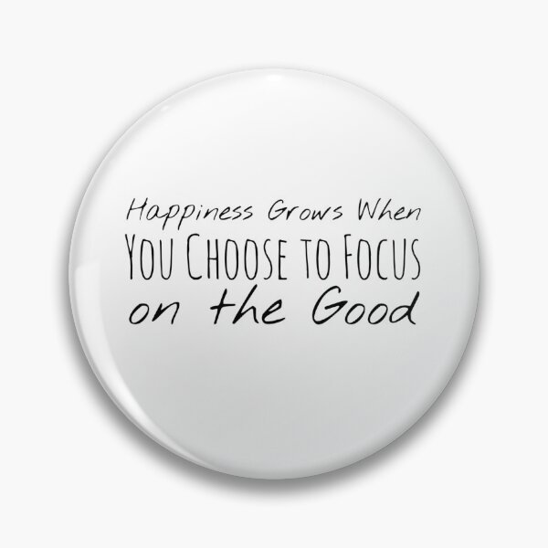 Item preview, Happiness Grows When You Choose to Focus on the Good – Positive Thinking Affirmation designed and sold by Camila  Ardila.