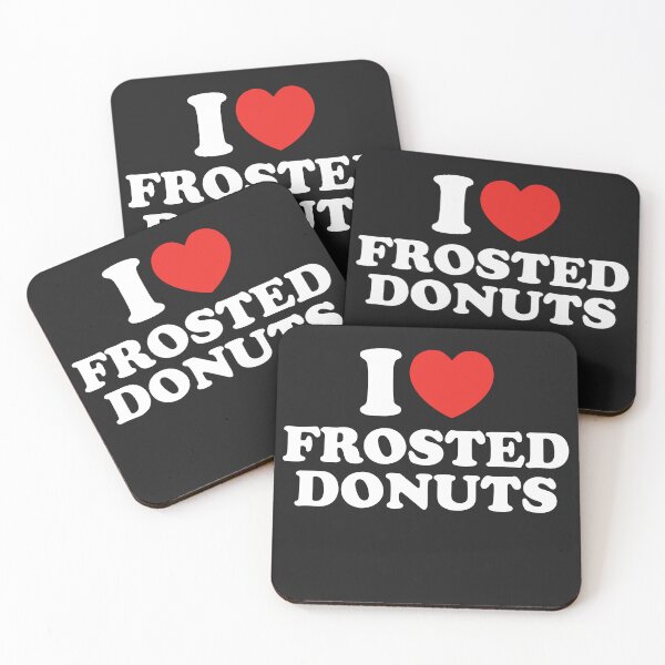 Item preview, I Love Frosted Donuts designed and sold by shitpostee.