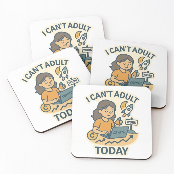 Item preview, I Can’t Adult Today Girl Crypto Trader designed and sold by DivinelyAligned8.