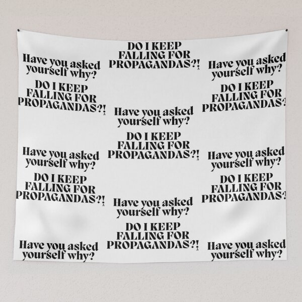 Item preview, Have you asked yourself why" DO I KEEP FALLING FOR PROPAGANDAS?! designed and sold by Finds.