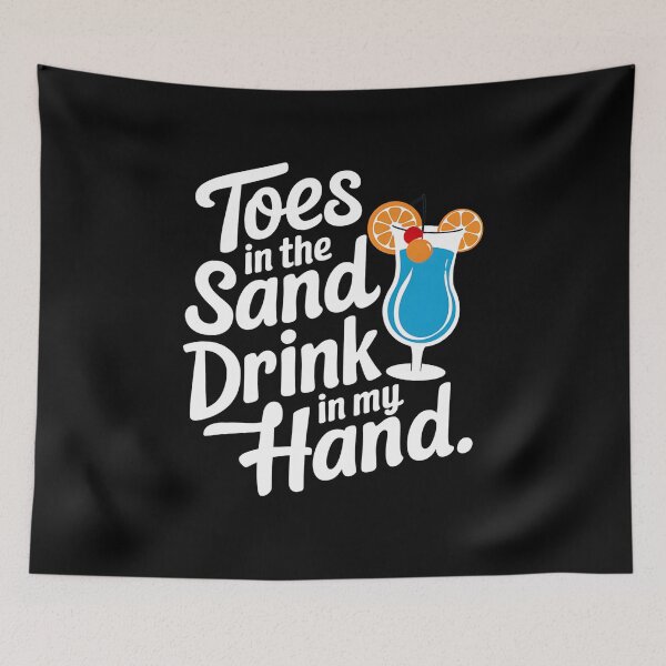 Item preview, Beach Drink In My Hand Toes In The Sand designed and sold by TeddyPaintsArt.
