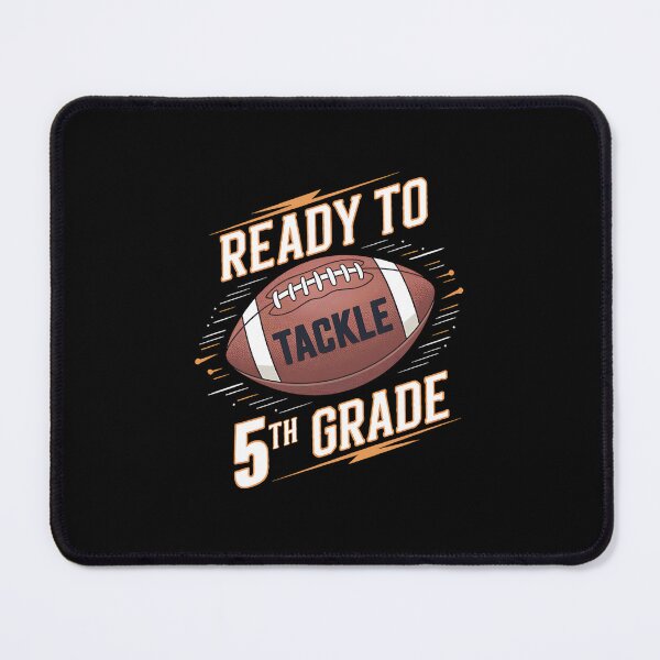 Item preview, Ready To Tackle 5th Grade Back To School Football 5th Grade designed and sold by TijanaARTSt88.