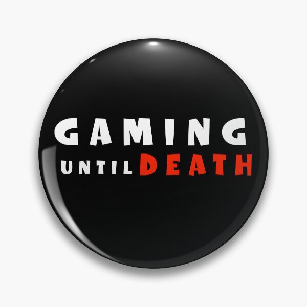 Item preview, Gaming Until Death Hardcore Gamer Quote Design for True Gamers designed and sold by Bawek85Designs.