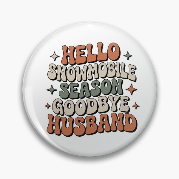 Item preview, Hello Snowmobile Season Goodbye Husband , Winter, Christmas designed and sold by Merchall  store.