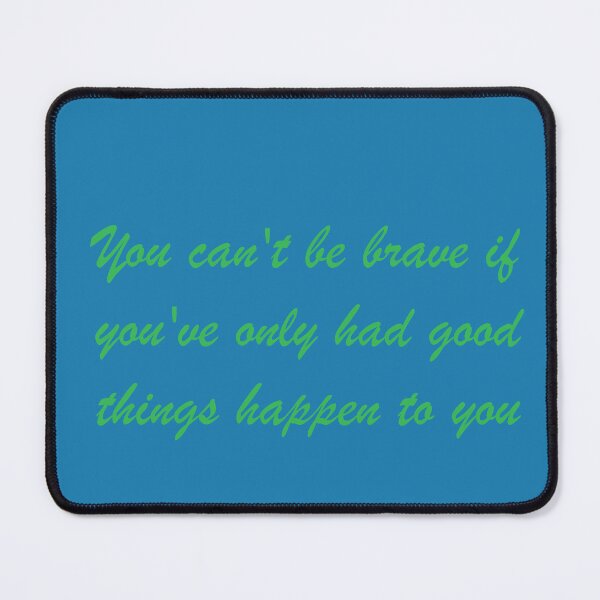 Item preview, Bravery takes many forms designed and sold by fristsmokie.