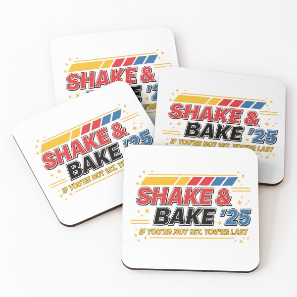 Item preview, Shake And Bake 25 If You’re Not 1st You’re Last, Shake and brake shirt , Racing Shirt, Racing mom designed and sold by Merchall  store.