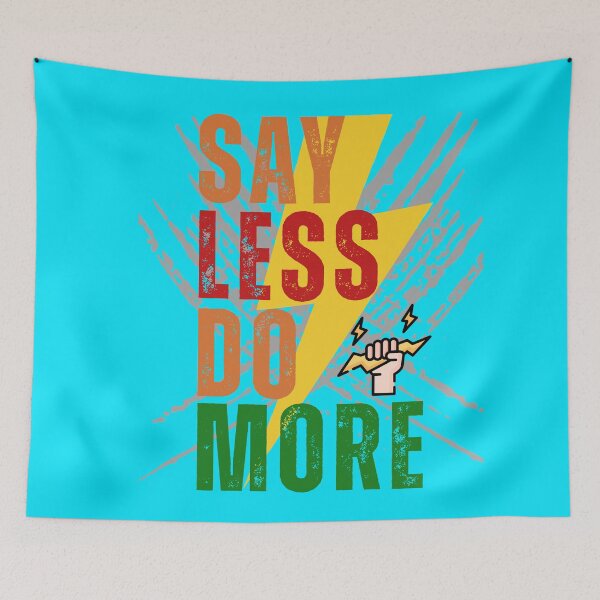 Item preview, Say Less Do More – Power Lightning Fist Motivational Design designed and sold by ArtVibe-Ties.