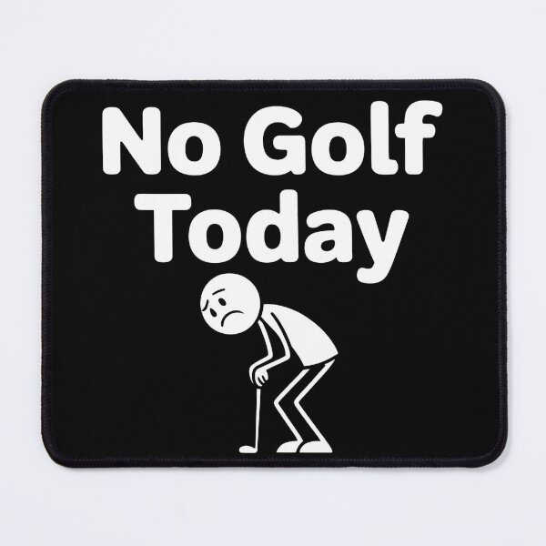 Item preview, No Golf Today, Funny Sad Golfer Design for Golf Lovers designed and sold by BLZART.