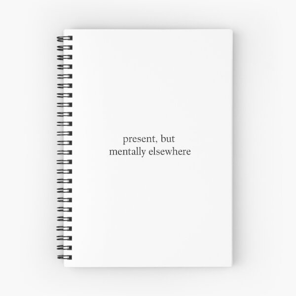 Item preview, Present But Mentally Elsewhere  designed and sold by Rima-Store-19.