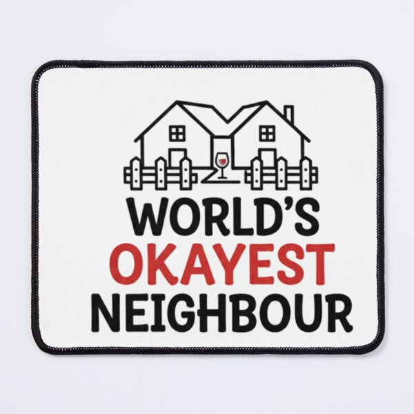 Item preview, Funny Neighbours T-Shirt | World’s Okayest Neighbour | Favourite Neighbor Gift Tee designed and sold by GeniePixel.