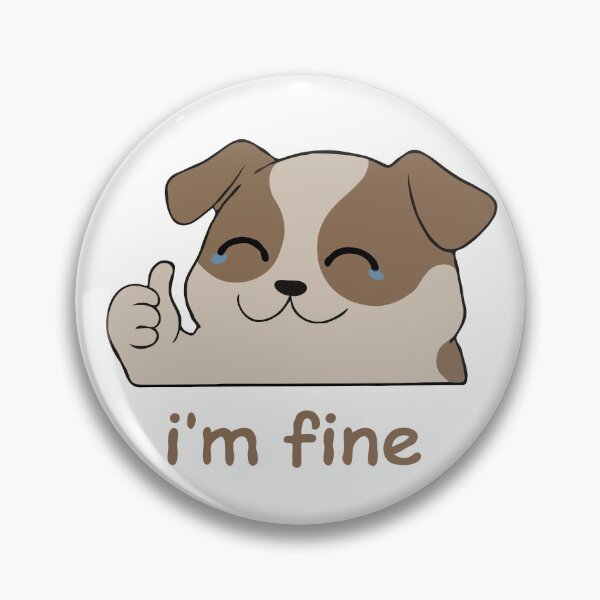 Item preview, Crying Dog I'm Fine designed and sold by Gkinoki.