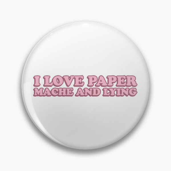Item preview, I Love Paper Mache and Lying designed and sold by wordswithfonts.